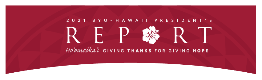 BYU-Hawaii President's Report 2022